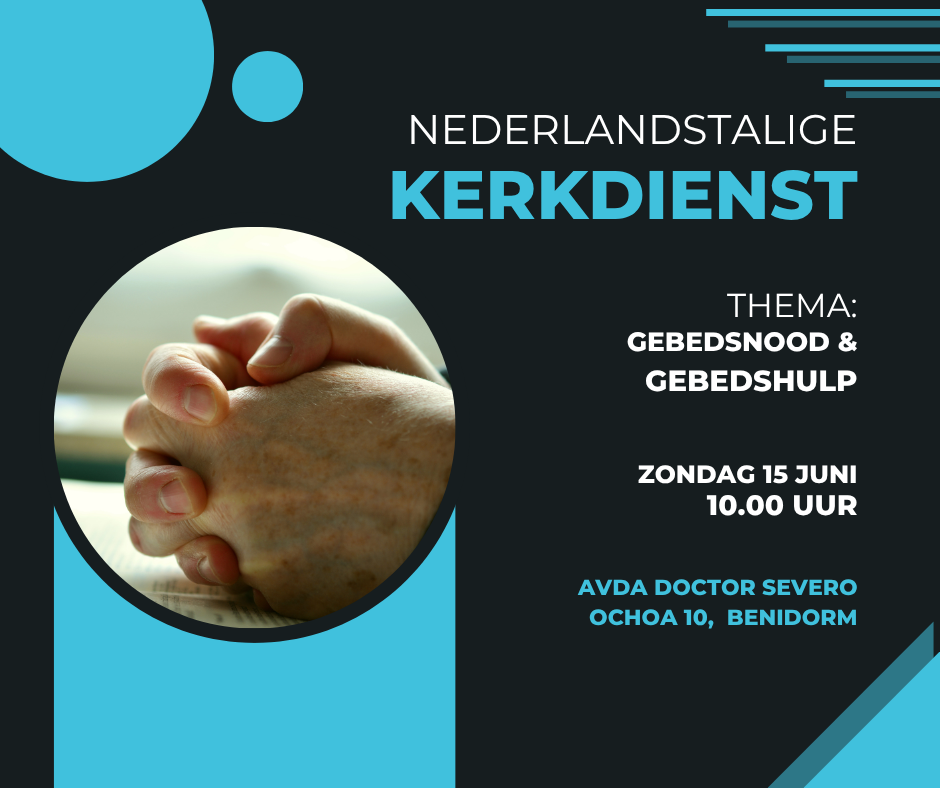 Zondag 15 juni Thema: Gebedsnood en gebedshulp