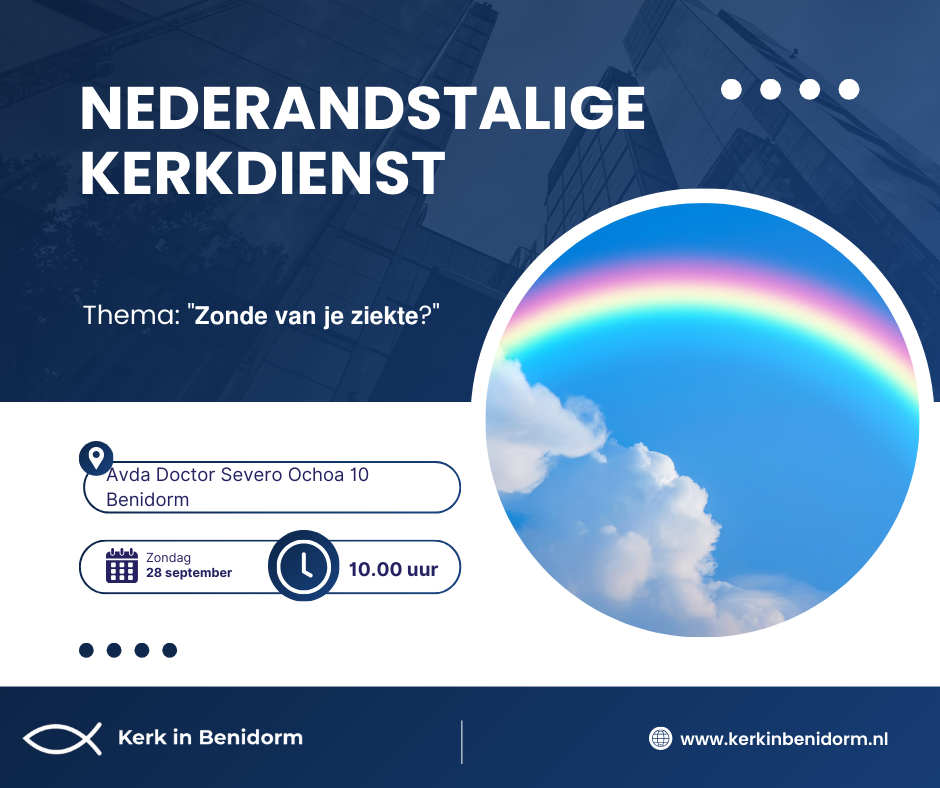 Zondag 28 september 2025 THEMA Zonde van je ziekte