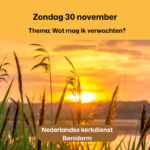 Zondag 30 november 2025 THEMA Wat mag ik verwachten?